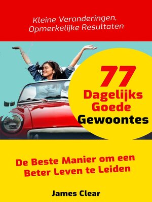 cover image of 77 Dagelijks Goede Gewoontes
